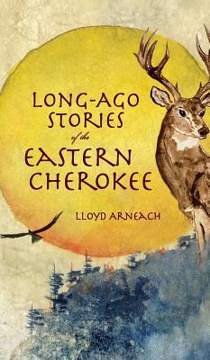 预订long-ago stories of the eastern cherokee