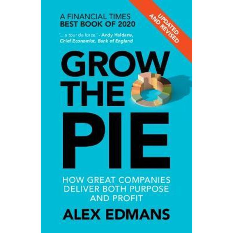 预订grow the pie:how great companies deliver both purpose and