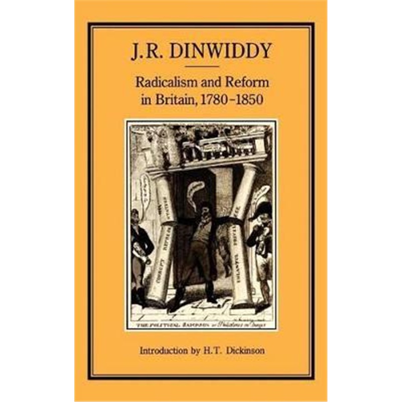 预订radicalism and reform in britain, 1780-1850