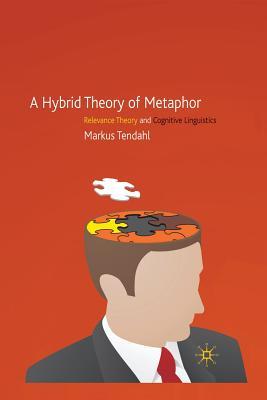 预订 a hybrid theory of metaphor: relevance theory and cognitive