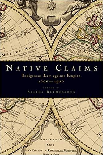 预订native claims: indigenous law against empire, 1500-1920