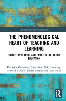 预订 the phenomenological heart of teaching and learning: theory