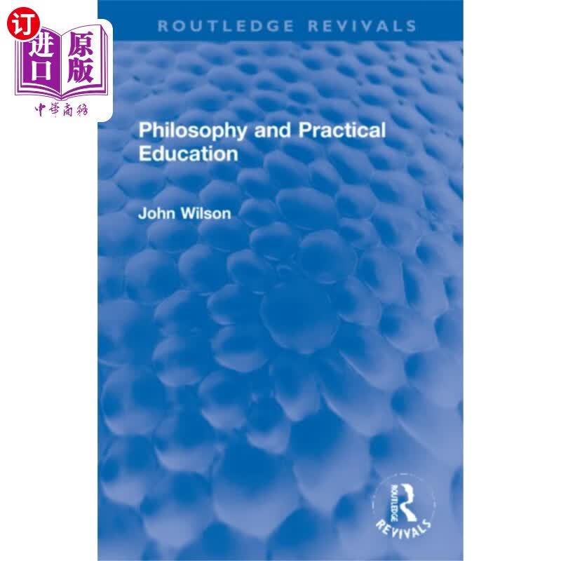 海外直订Philosophy and Practical Education 哲学与实践教育