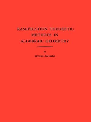 预订 ramification theoretic methods in algebraic geometry (am-43