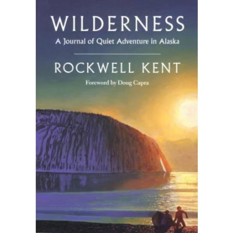 预订 Wilderness: A Journal of Quiet Adventure in ...