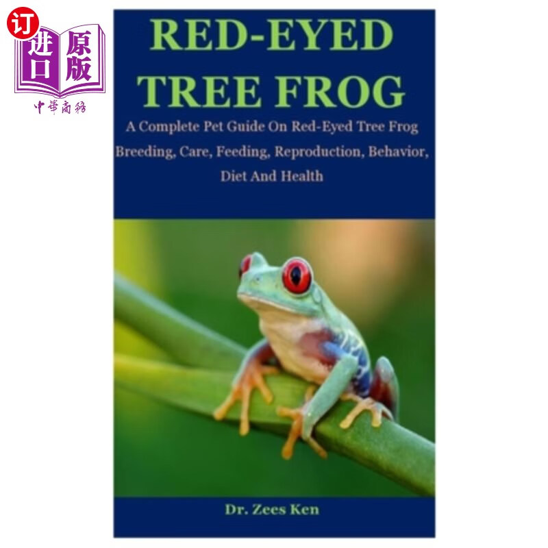 海外直订red-eyed tree frog: a complete pet guide on red-eyed