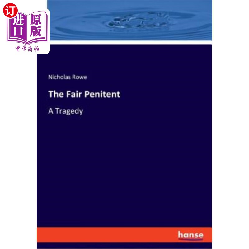 海外直订the fair penitent a tragedy 公正的忏悔者