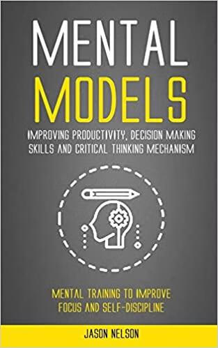 预订 mental models: improving productivity, decision making