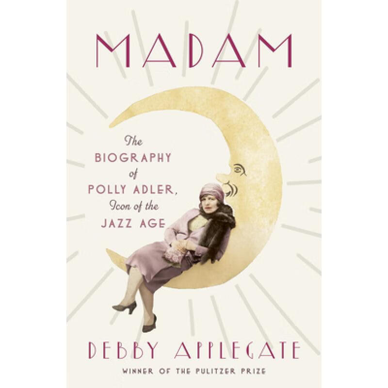 预订 madam: the biography of polly adler, icon of.