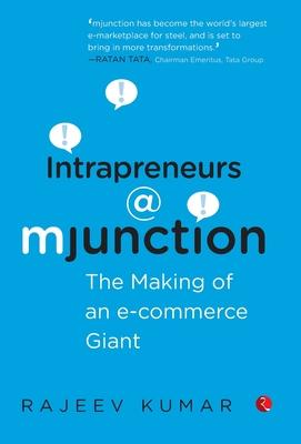 预订intrapreneurs @ mjunction - the making of an e-c