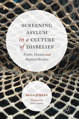 预订screening asylum in a culture of disbelief: trut