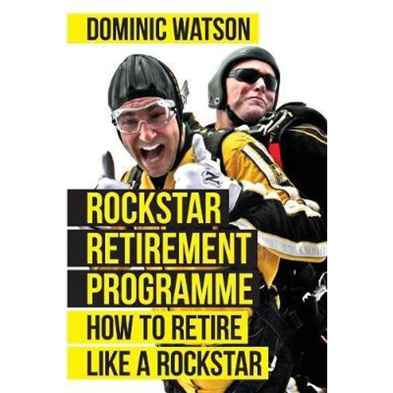 预订the rockstar retirement programme:how to retire like a rock