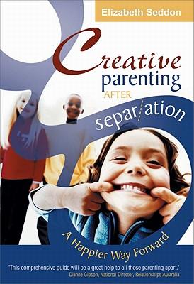 预订creative parenting after separation: a happier w