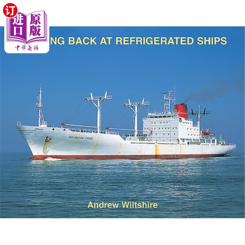 海外直订looking back at refrigerated ships 回顾冷藏船