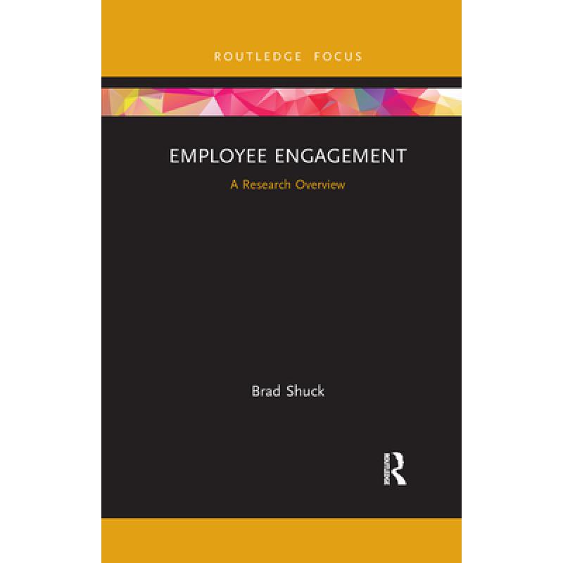 【4周达】employee engagement: a research overview