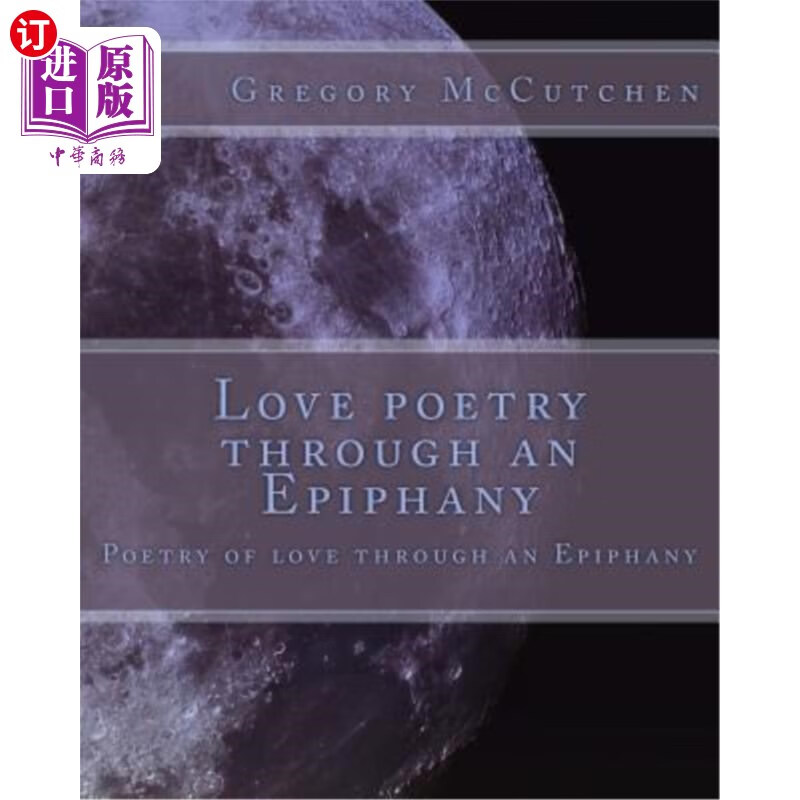 【中商海外直订】love poetry through an epiphany: poetry of love