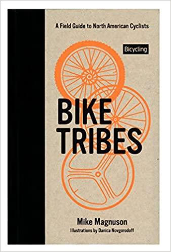 预订 bike tribes: a field guide to north american cyclists