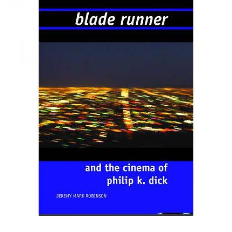 预订 Blade Runner and the Cinema of Philip K. Dick