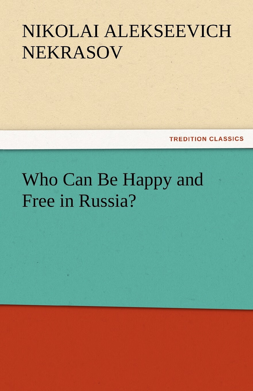 [按需印刷]Who Can Be Happy and Free in Russia?
