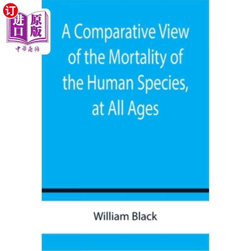 海外直订a comparative view of the mortality of the human species