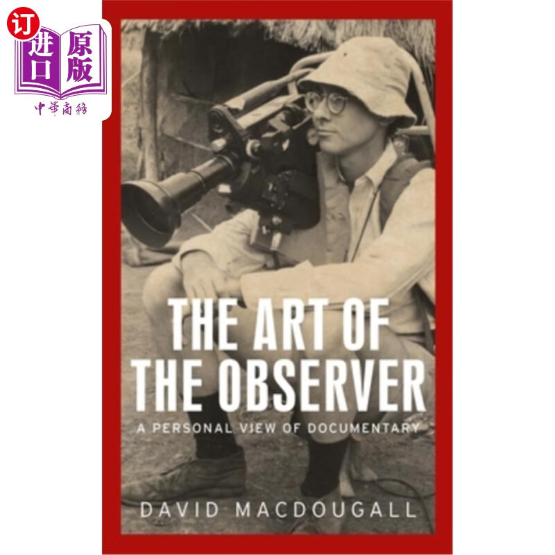 海外直订the art of the observer: a personal view of documentary