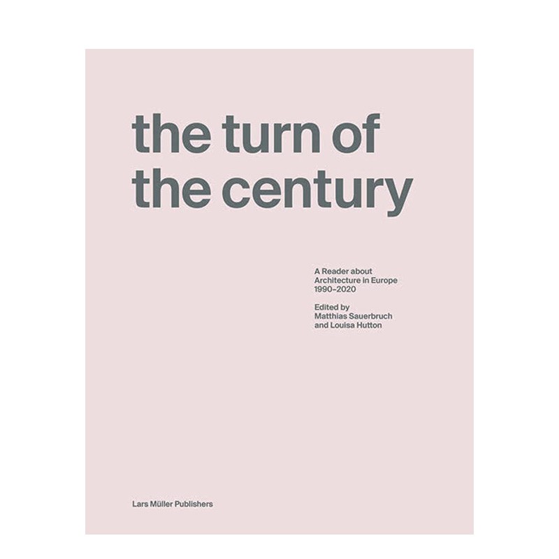 世纪之交:1990-2020年欧洲建筑的读本turn of the century 欧洲建筑