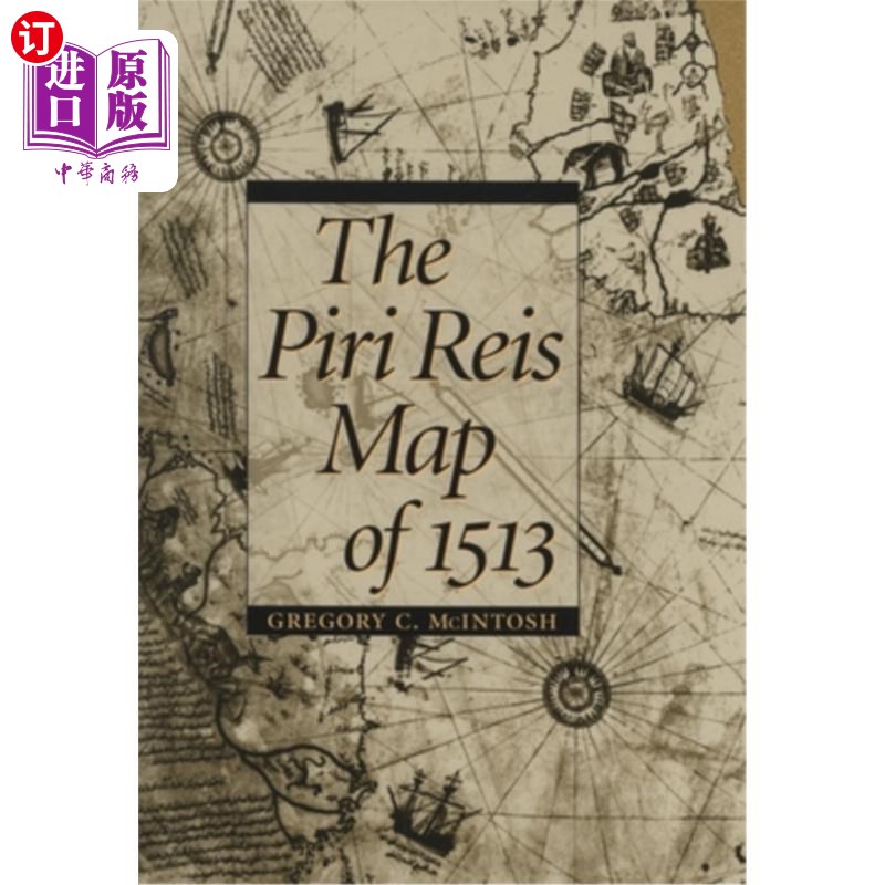 海外直订the piri reis map of 1513 1513年的皮里-赖斯地图