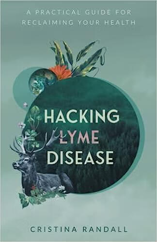 预订 hacking lyme disease: a practical guide for reclaiming your