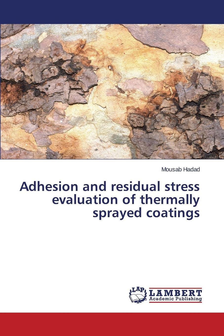 adhesion and residual stress evaluation of thermally sprayed