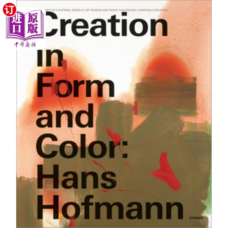 海外直订hans hofmann: creation in form and color 汉斯·霍夫曼