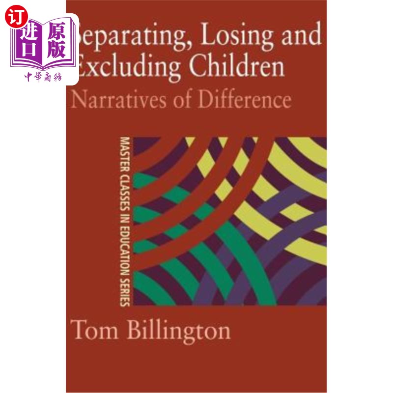 海外直订separating, losing and excluding children: narratives of