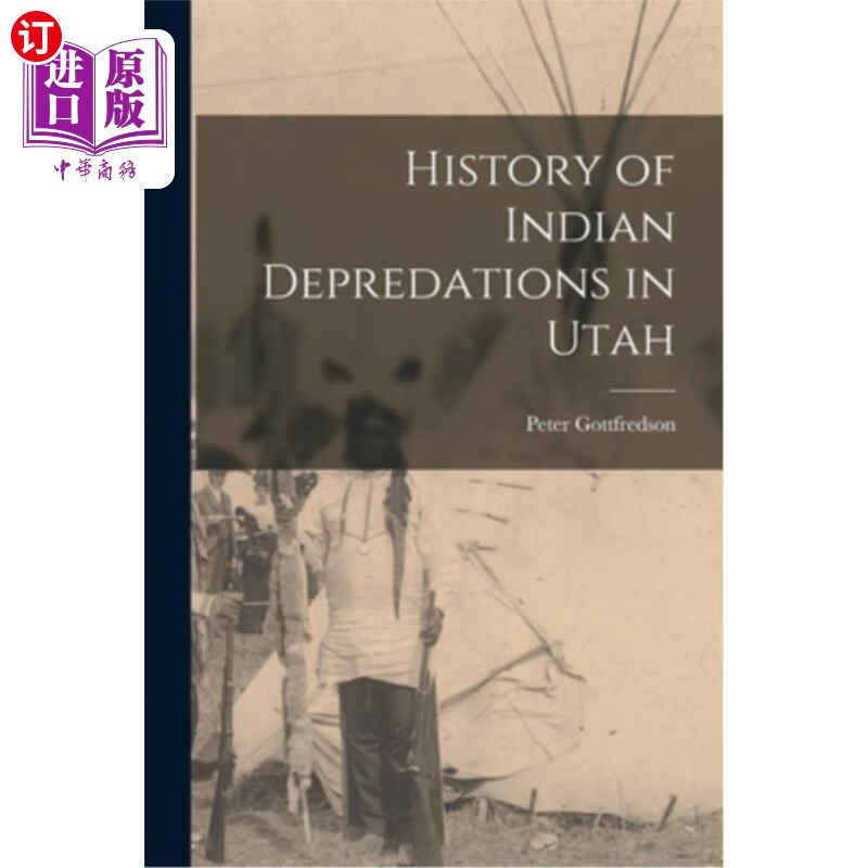 海外直订history of indian depredations in utah 犹他州印第安人