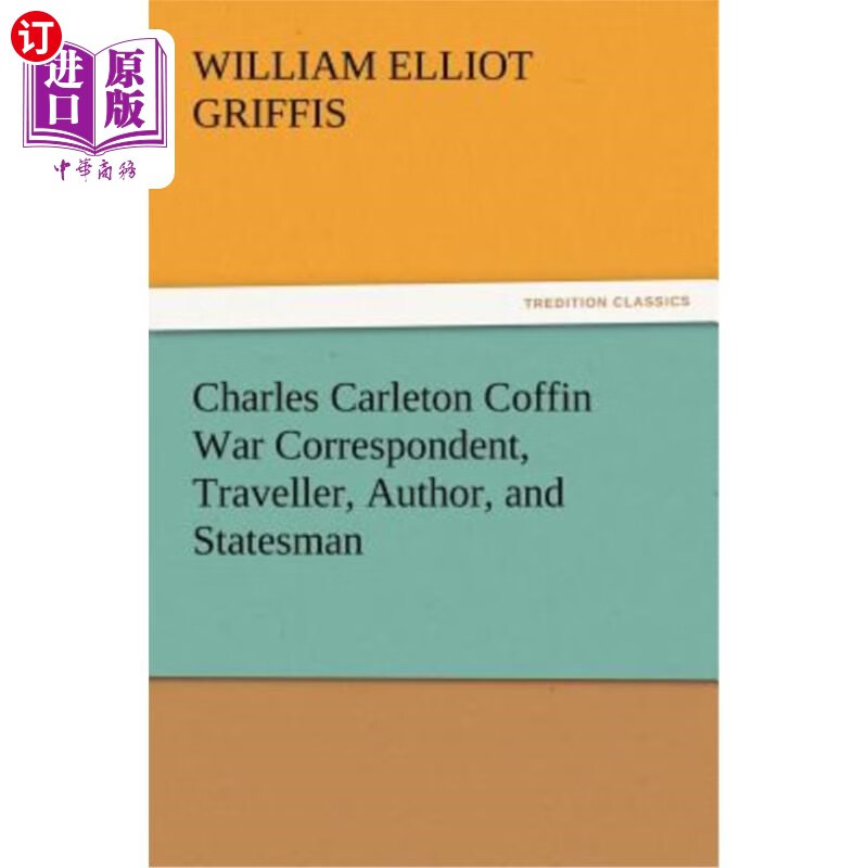 海外直订charles carleton coffin war correspondent, traveller