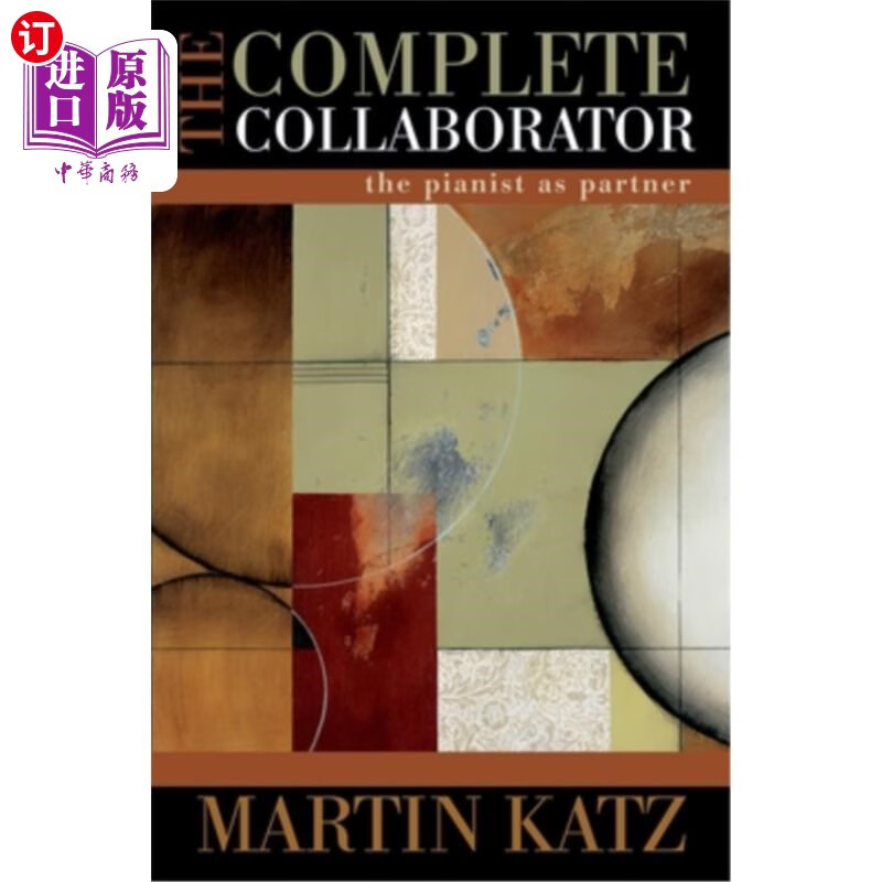 海外直订the complete collaborator: the pianist as partner 完全的