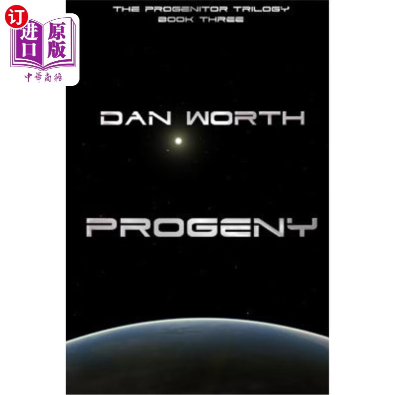 海外直订progeny (the progenitor trilogy, book three) 《后代》