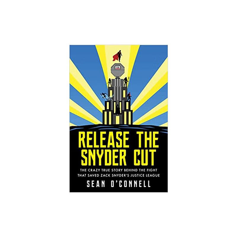 release the snyder cut: the crazy true s 图书