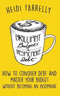预订 brilliant budgets and despicable debt: how to c