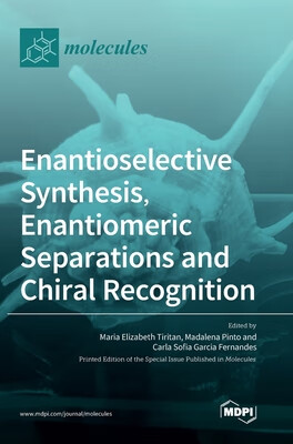 预订 Enantioselective Synthesis, Enantiomeric Separations and Chiral Recognition