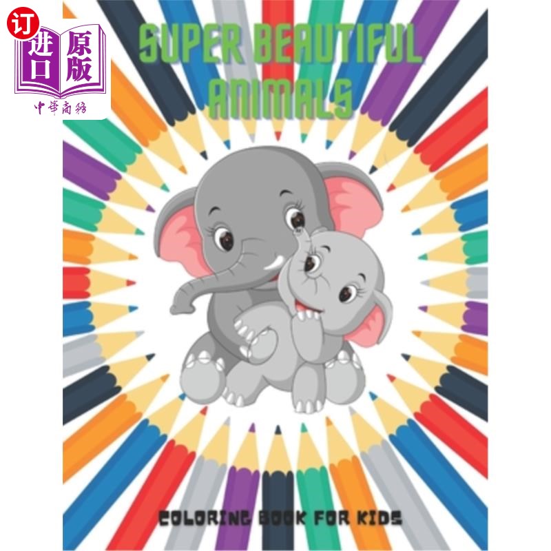 海外直订super beautiful animals - coloring book for kids 超级