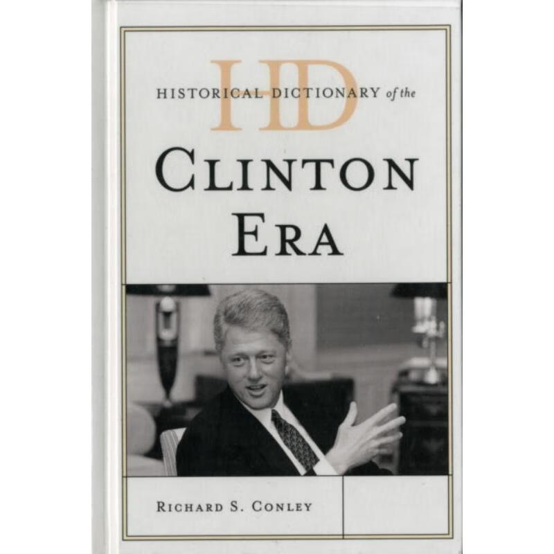 预订historical dictionary of the clinton era
