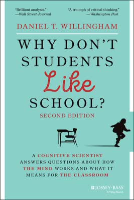现货Why Don’T Students Like School? A Cognitive Scientist Answers Questions About How The Mind