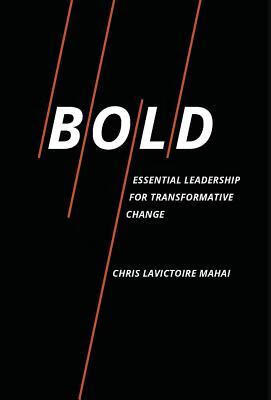 预订 bold: essential leadership for transformative change