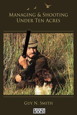 预订managing & shooting under ten acres