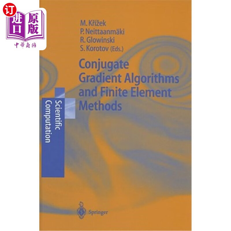 海外直订conjugate gradient algorithms and finite element methods