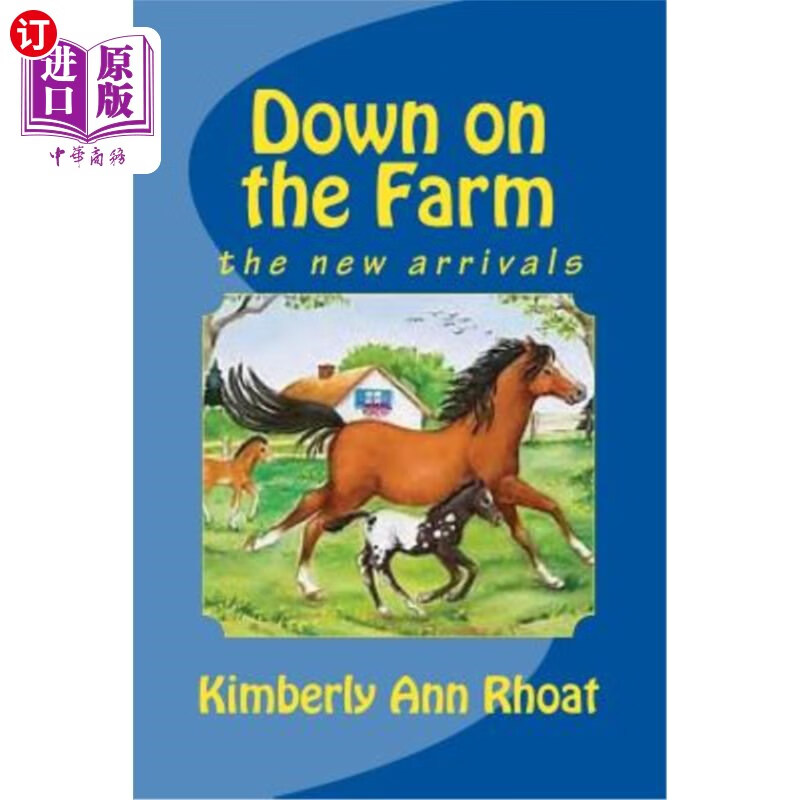 【中商海外直订】down on the farm: the new arrivals 农场下面:新来