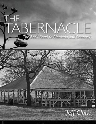 预订the tabernacle: the back road to alameda and cheaney