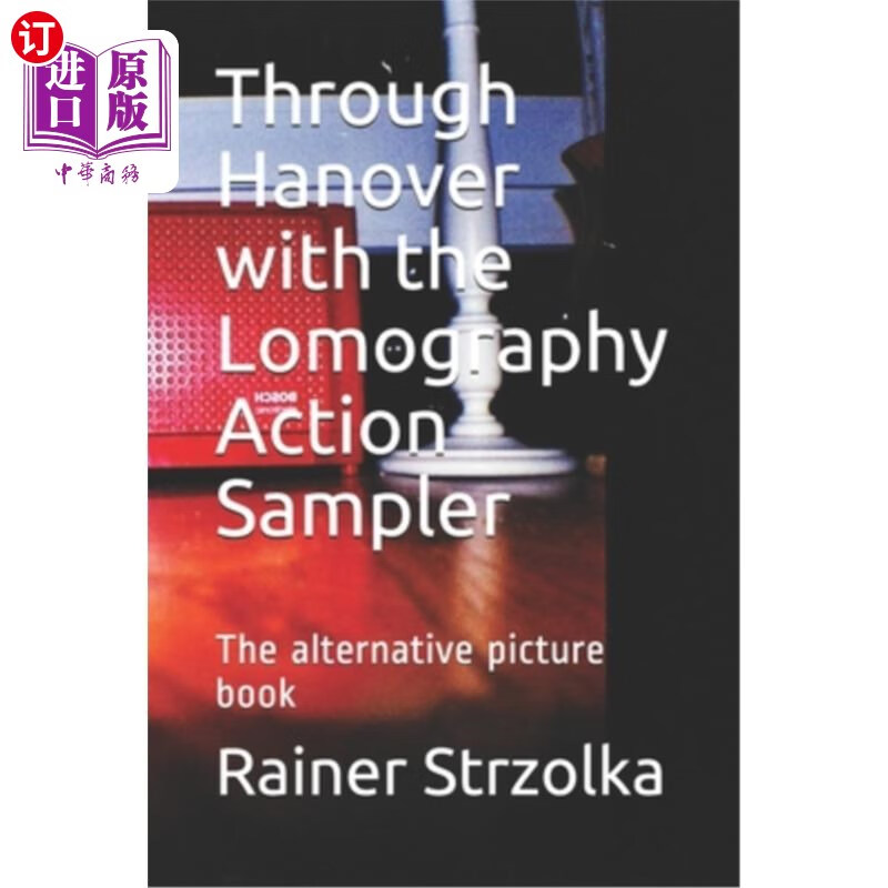 海外直订through hanover with the lomography action sampler: the