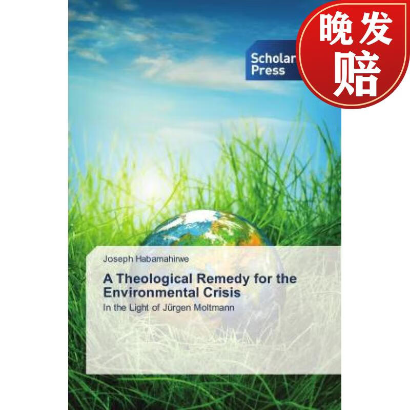 【4周达】a theological remedy for the environmental crisis