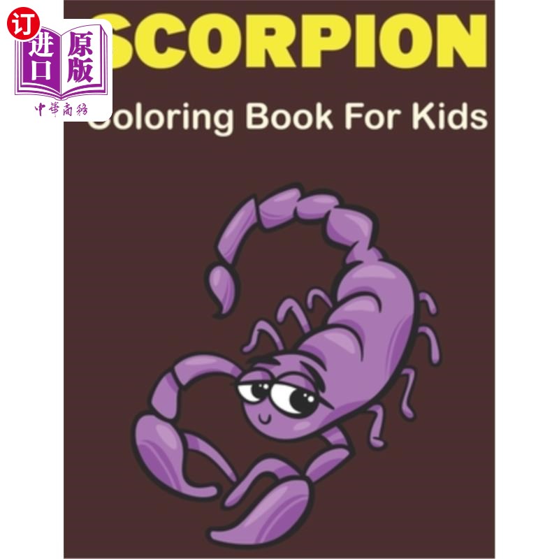 海外直订scorpion coloring book for kids: a cute scorpion colorin