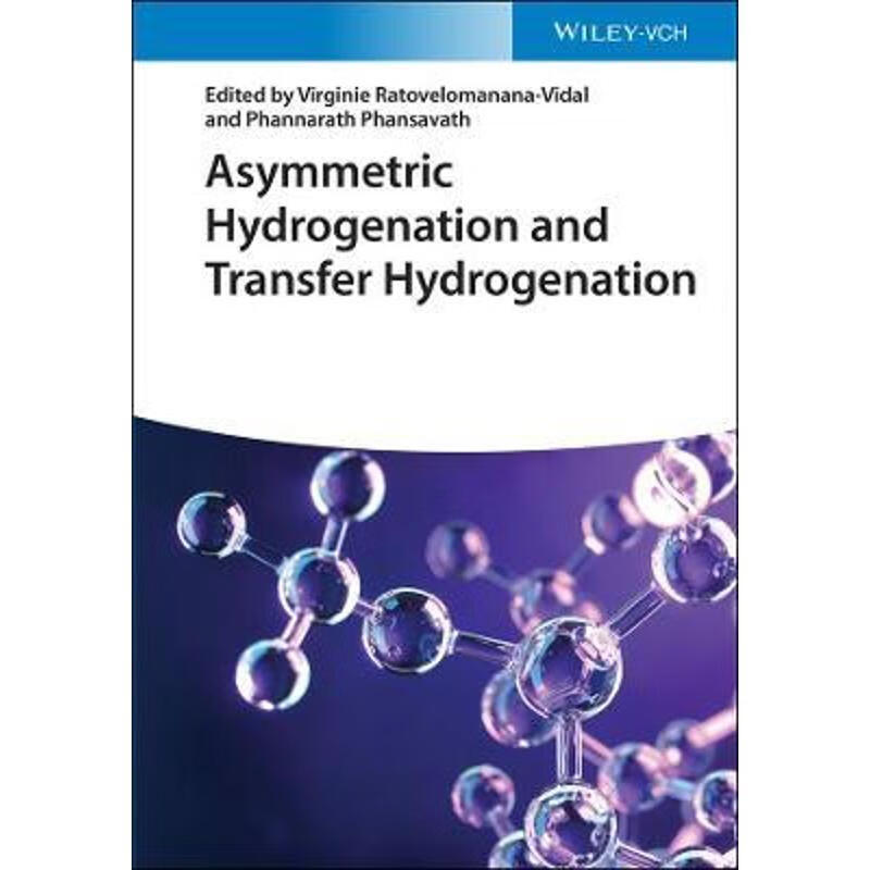预订asymmetric hydrogenation and transfer hydrogenation